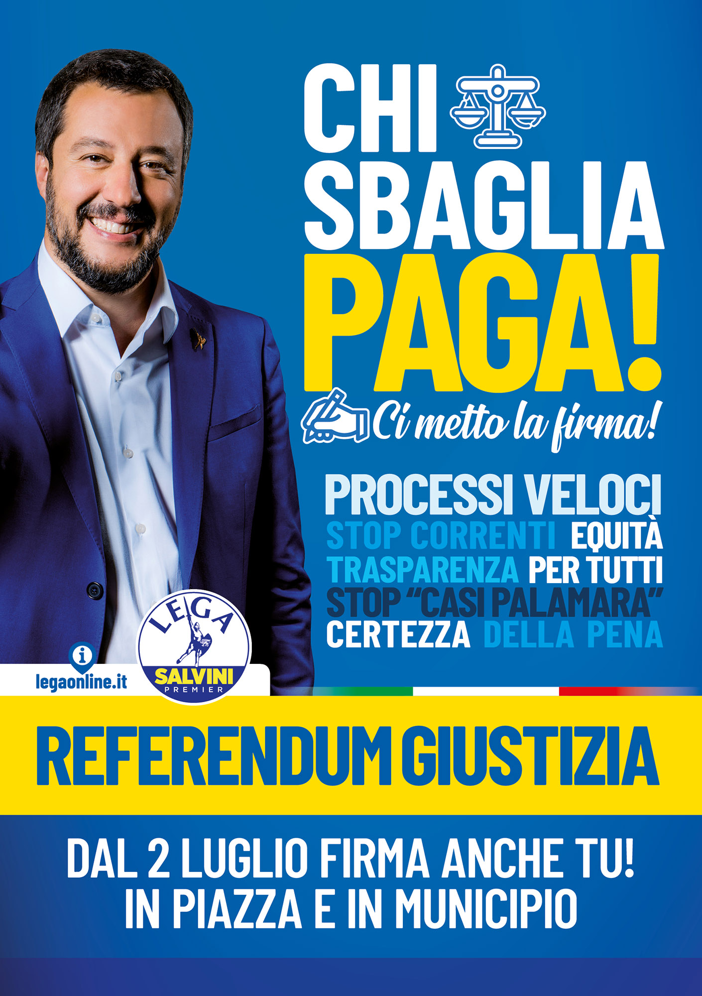 CHI SBAGLIA PAGA! REFERENDUM GIUSTIZIA. Dal 2 luglio firma anche tu ai gazebo nelle piazze e in tutti i municipi d'Italia! CHI SBAGLIA PAGA! REFERENDUM GIUSTIZIA. Dal 2 luglio firma anche tu ai gazebo nelle piazze e in tutti i municipi d'Italia!