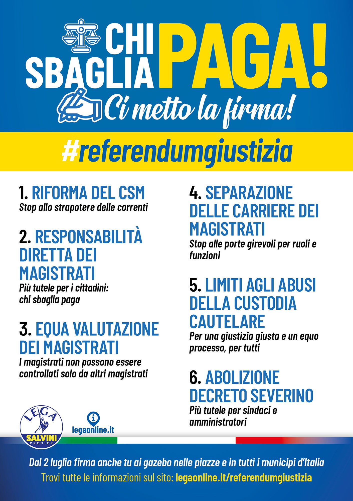 CHI SBAGLIA PAGA! REFERENDUM GIUSTIZIA. Dal 2 luglio firma anche tu ai gazebo nelle piazze e in tutti i municipi d'Italia! CHI SBAGLIA PAGA! REFERENDUM GIUSTIZIA. Dal 2 luglio firma anche tu ai gazebo nelle piazze e in tutti i municipi d'Italia!