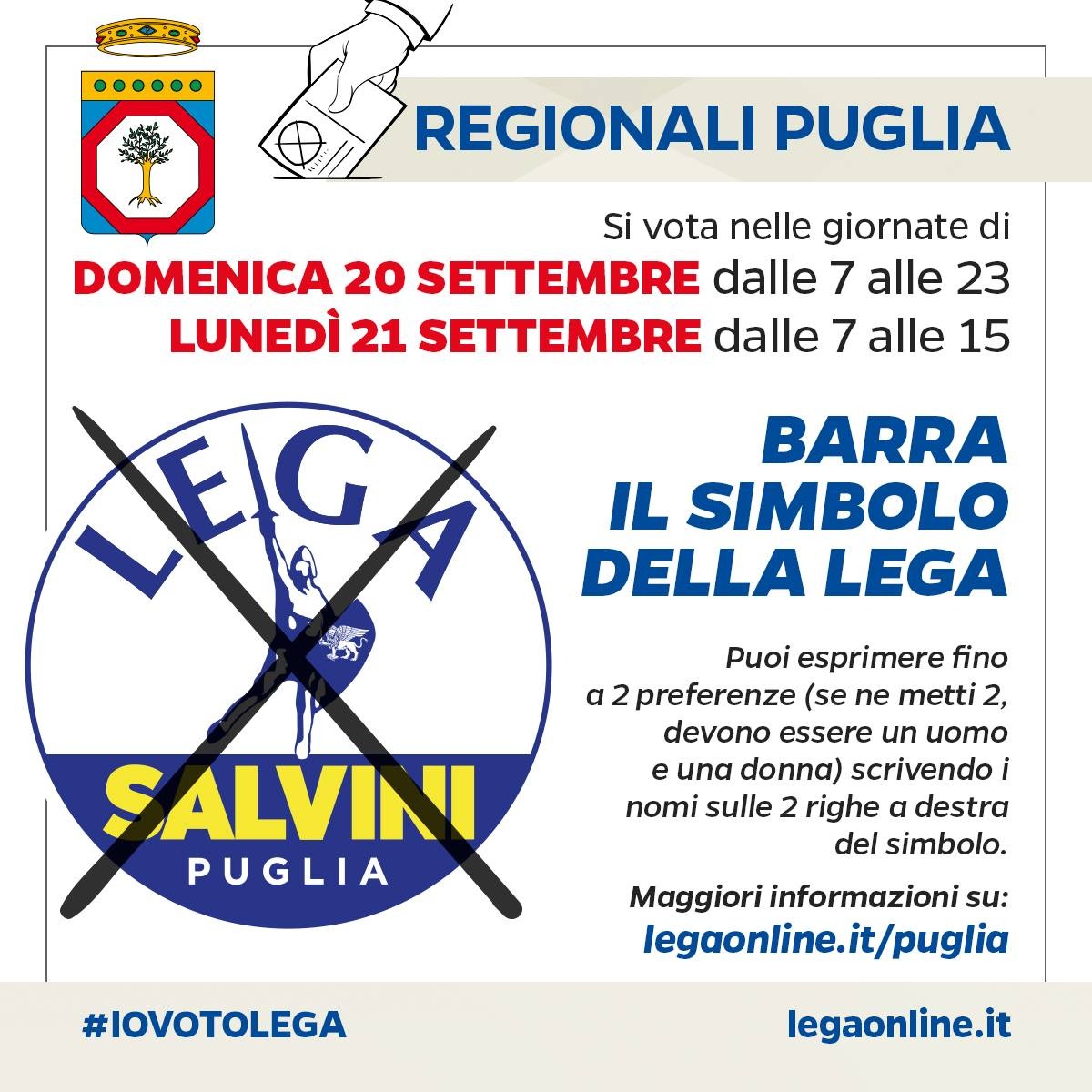 Domenica 20 settembre dalle 7 alle 23 e lunedì 21 settembre dalle 7 alle 15 VOTA LEGA! #IOVOTOLEGA Domenica 20 settembre dalle 7 alle 23 e lunedì 21 settembre dalle 7 alle 15 VOTA LEGA! #IOVOTOLEGA