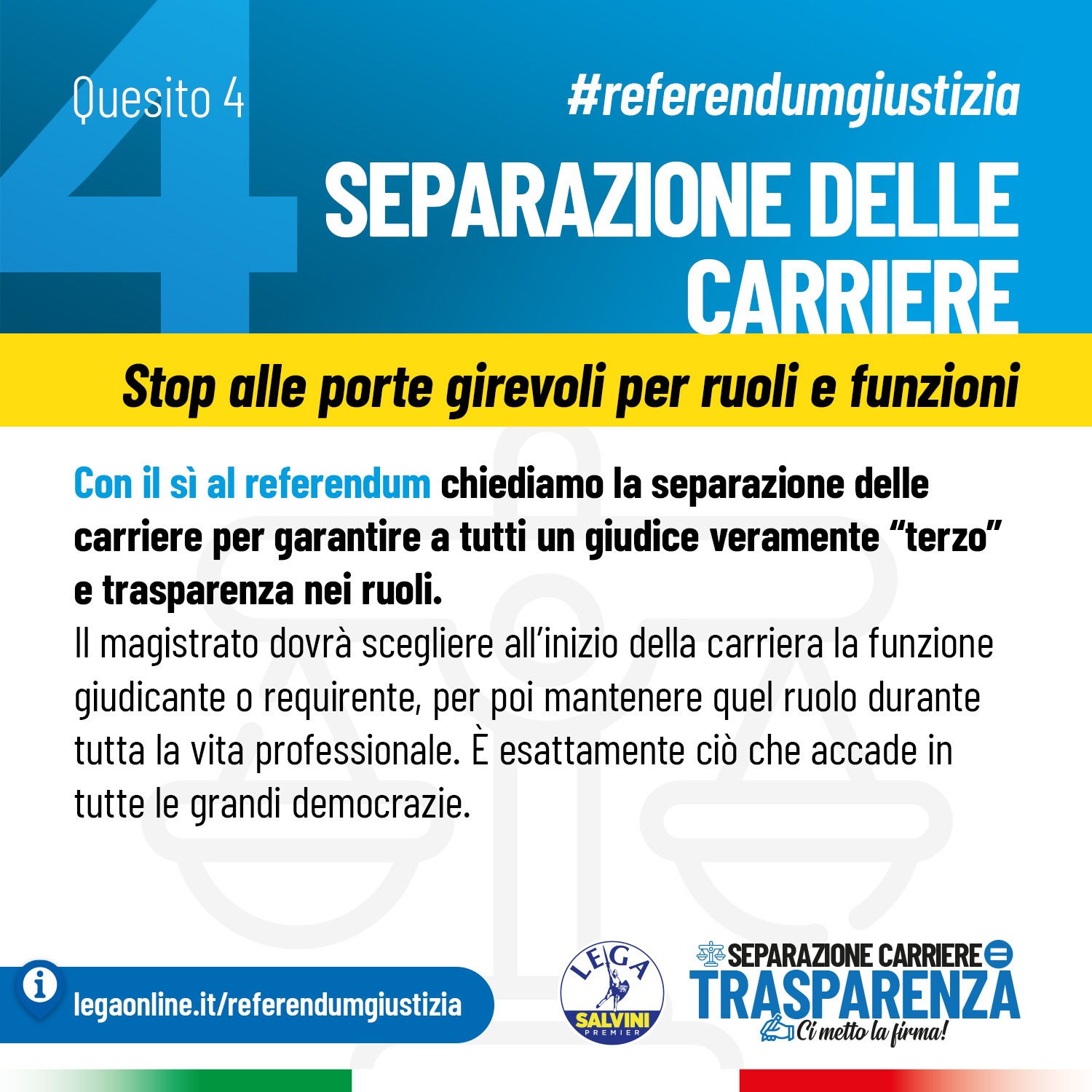 QUESITO 4 - SEPARAZIONE DELLE CARRIERE DEI MAGISTRATI QUESITO 4 - SEPARAZIONE DELLE CARRIERE DEI MAGISTRATI